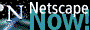 Netscape now!